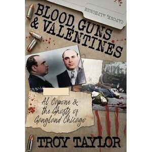 Blood, Guns & Valentines -- Troy Taylor